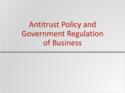 Antitrust Policy and Government Regulation of Business Resources
