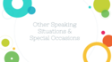 Other Speaking Situations & Occasions Resources