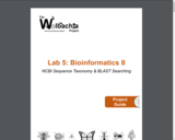 Lab 5: Bioinformatics II NCBI Sequence Taxonomy & BLAST Searching