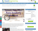 Splash, Pop, Fizz: Rube Goldberg Machines