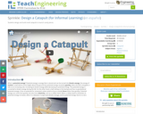 Design a Catapult (for Informal Learning)