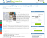 3D Printing, Computer Aided Design (CAD) and G-Code Basics