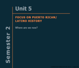 Connecticut Model African American/Black and Puerto Rican/Latino Course of Studies, Semester 2: Where Are We Now?
