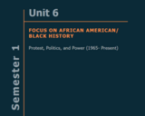 Connecticut Model African American/Black and Puerto Rican/Latino Course of Studies, Semester 1: Protest, Politics, and Power (1965-Present