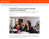 3 Strategies to Support English Language Learners in Social Studies