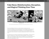 Fake News: Disinformation, Deception, and Magical Thinking Over Time