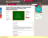 Double Affine Hecke Algebras in Representation Theory, Combinatorics, Geometry, and Mathematical Physics, Fall 2009