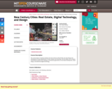 New Century Cities: Real Estate, Digital Technology, and Design, Fall 2004
