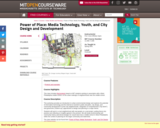 Power of Place: Media Technology, Youth, and City Design and Development, Spring 2001