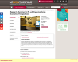 Research Seminar in IT and Organizations: Economic Perspectives, Spring 2004
