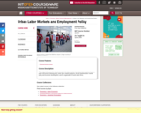 Urban Labor Markets and Employment Policy, Spring 2005