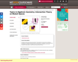 Topics in Algebraic Geometry: Intersection Theory on Moduli Spaces, Spring 2006