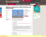 MADM with Applications in Material Selection and Optimal Design, January (IAP) 2007