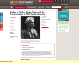 Studies in Fiction: Stowe, Twain, and the Transformation of 19th-Century America, Fall 2004