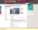 The Art of Approximation in Science and Engineering, Spring 2008