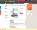 Physics I: Classical Mechanics with an Experimental Focus, Fall 2002