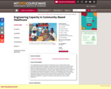 Engineering Capacity in Community-Based Healthcare, Fall 2005