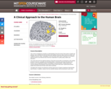 A Clinical Approach to the Human Brain, Fall 2006