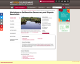 Workshop on Deliberative Democracy and Dispute Resolution, Summer 2005