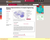 Network Representations of Complex Engineering Systems, Spring 2010
