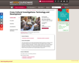 Cross-Cultural Investigations: Technology and Development, Fall 2012