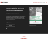 Launching Digital Writing in the Elementary Classroom