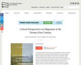 Critical Perspectives on Migration in the Twenty-First Century