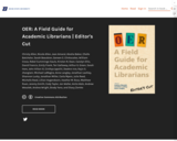 OER: A Field Guide for Academic Librarians (Editor's Cut)