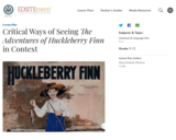 Critical Ways of Seeing The Adventures of Huckleberry Finn in Context