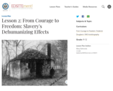 Lesson 2: From Courage to Freedom: Slavery's Dehumanizing Effects