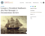 Lesson 2: President Madison's 1812 War Message: A Documentary Review