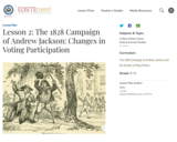 Lesson 2: The 1828 Campaign of Andrew Jackson: Changes in Voting Participation