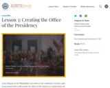 Lesson 3: Creating the Office of the Presidency
