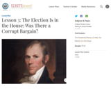 Lesson 3: The Election Is in the House: Was There a Corrupt Bargain?