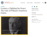 Lesson 4: Fighting for Peace: The Fate of Wilson's Fourteen Points