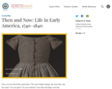 Then and Now: Life in Early America, 1740-1840