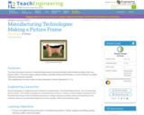 Manufacturing Technologies: Making a Picture Frame