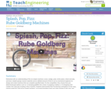 Splash, Pop, Fizz: Rube Goldberg Machines