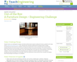 Out-of-the Box: A Furniture Design + Engineering Challenge