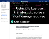 Differential Equations: Using the Laplace Transform to Solve a Nonhomogenous Equation