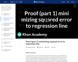 Statistics: Proof (Part 1) Minimizing Squared Error to Regression Line