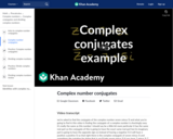 Complex Numbers: Complex Conjugates Example