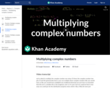 Complex Numbers: Multiplying Complex Numbers