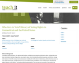 Who Gets to Vote? History of Voting Rights in Connecticut and the United States