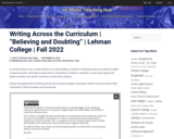 Writing Across the Curriculum | “Believing and Doubting” | Lehman College | Fall 2022