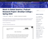 Music in Global America | Podcast Research Project | Brooklyn College | Spring 2020