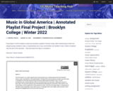 Music in Global America | Annotated Playlist Final Project | Brooklyn College | Winter 2022