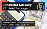 Financial Literacy Content Package:  Planning and Money Management