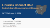 OETC 2024: Libraries Connect Ohio: Online Library Resources for all Ohioans