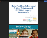Build Problem Solvers and Critical Thinkers with INFOhio's Inquiry Framework